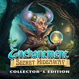 Enchantment: Secret Hideaway - Collector's Edition