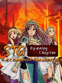 STG Become on Immortal: Opening Chapter