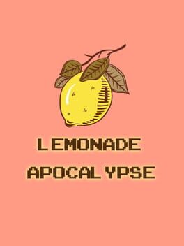Lemonade Apocalypse