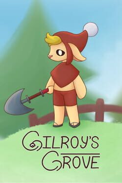 Gilroy's Grove