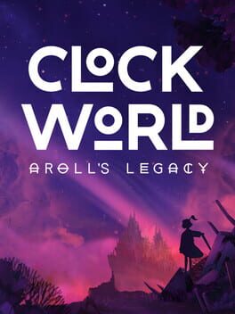 Clockworld: Aroll's Legacy