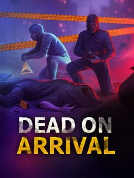 Dead On Arrival