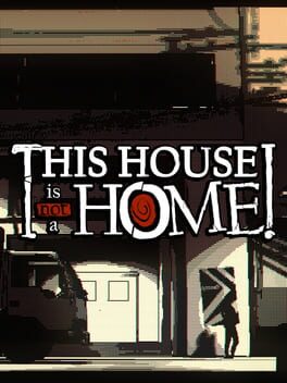 This House Is Not A Home