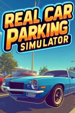 Real Car Parking Simulator