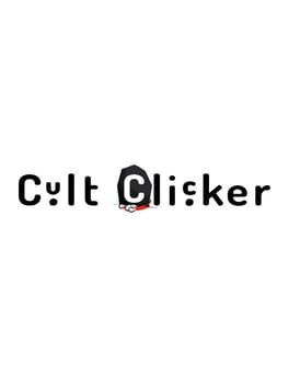 Cult Clicker