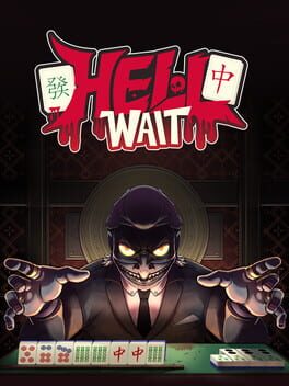 Hell Wait