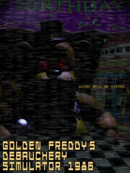 Golden Freddy's Debauchery Simulator 1986