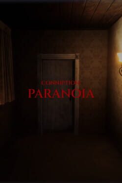 Conniption: Paranoia
