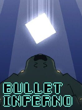 Bullet Inferno