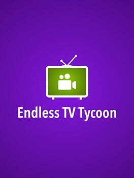 Endless TV Tycoon