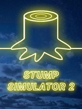 Stump Simulator 2