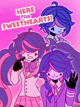 Here For Sweethearts