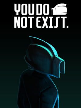 You Do Not Exist