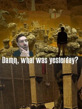 Damn, what was yesterday?