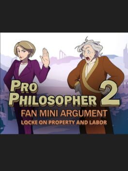 Pro Philosopher 2: Fan Mini Argument: Locke on Property and Labor