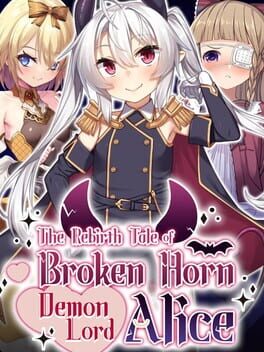 The Rebirth Tale of Broken Horn Demon Lord Alice