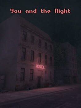You and the Night