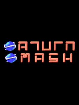 Saturn Smash