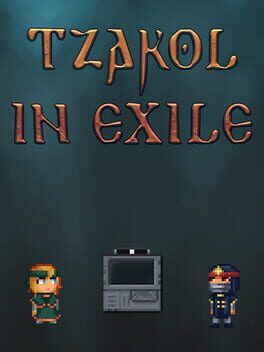 Tzakol in Exile