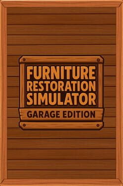 Furniture Restoration Simulator: Garage Edition