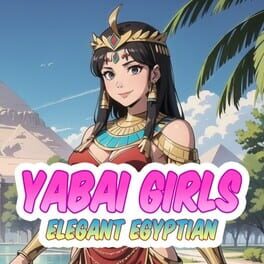 Yabai Girls: Elegant Egyptian