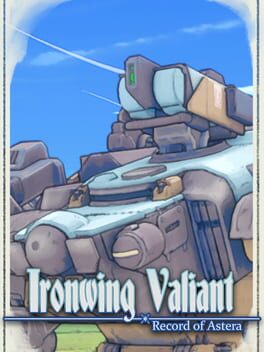 Ironwing Valiant: Record of Astera