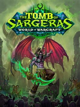 World of Warcraft: Legion - The Tomb of Sargeras