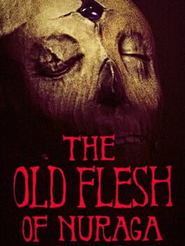 The Old Flesh of Nuraga