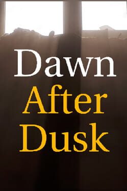 Dawn After Dusk