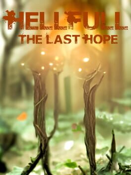 HellFull: The Last Hope