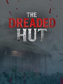 The Dreaded Hut