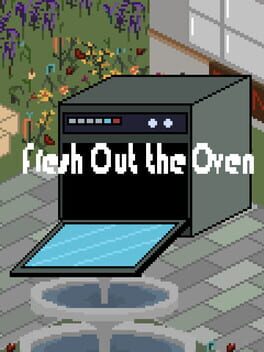 Fresh Out the Oven
