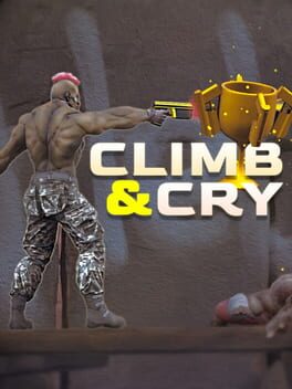 Climb and Cry