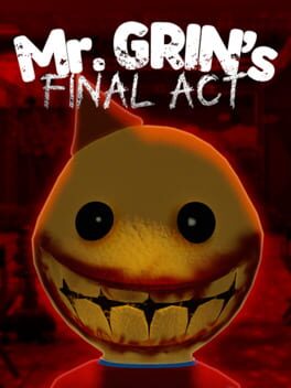 Mr. Grin's Final Act