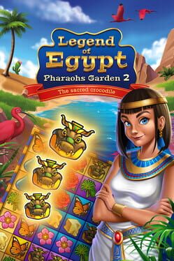 Legend of Egypt: Pharaohs Garden 2 - The sacred crocodile