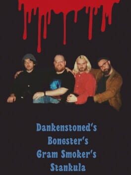 Dankenstoned’s Bongster’s Gram Smoker’s Stankula