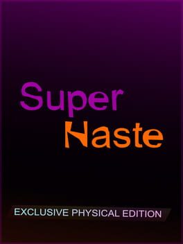 Super Haste: Exclusive Physical Edition