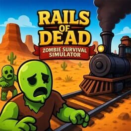 Rails of Dead: Zombie Survival Simulator