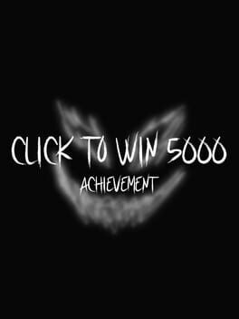 Click to Win 5000 Achievement