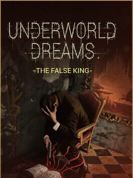 Underworld Dreams: The False King