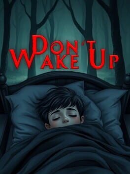Don't wake up