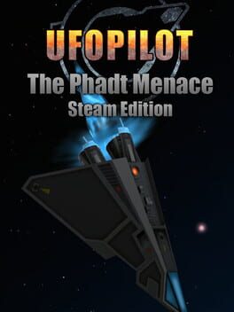 UfoPilot: The Phadt Menace - Steam Edition