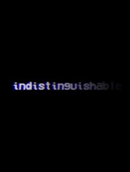 Indistinguishable