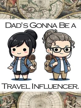 Dad’s Gonna Be a Travel Influencer.