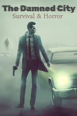 Survival & Horror: The Damned City