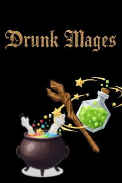 Drunk Mages