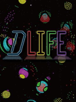 D Life