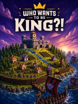 Who Wants To Be King?!