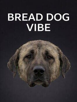 Bread Dog Vibe