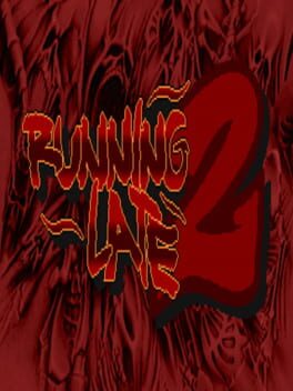 Running Late 2